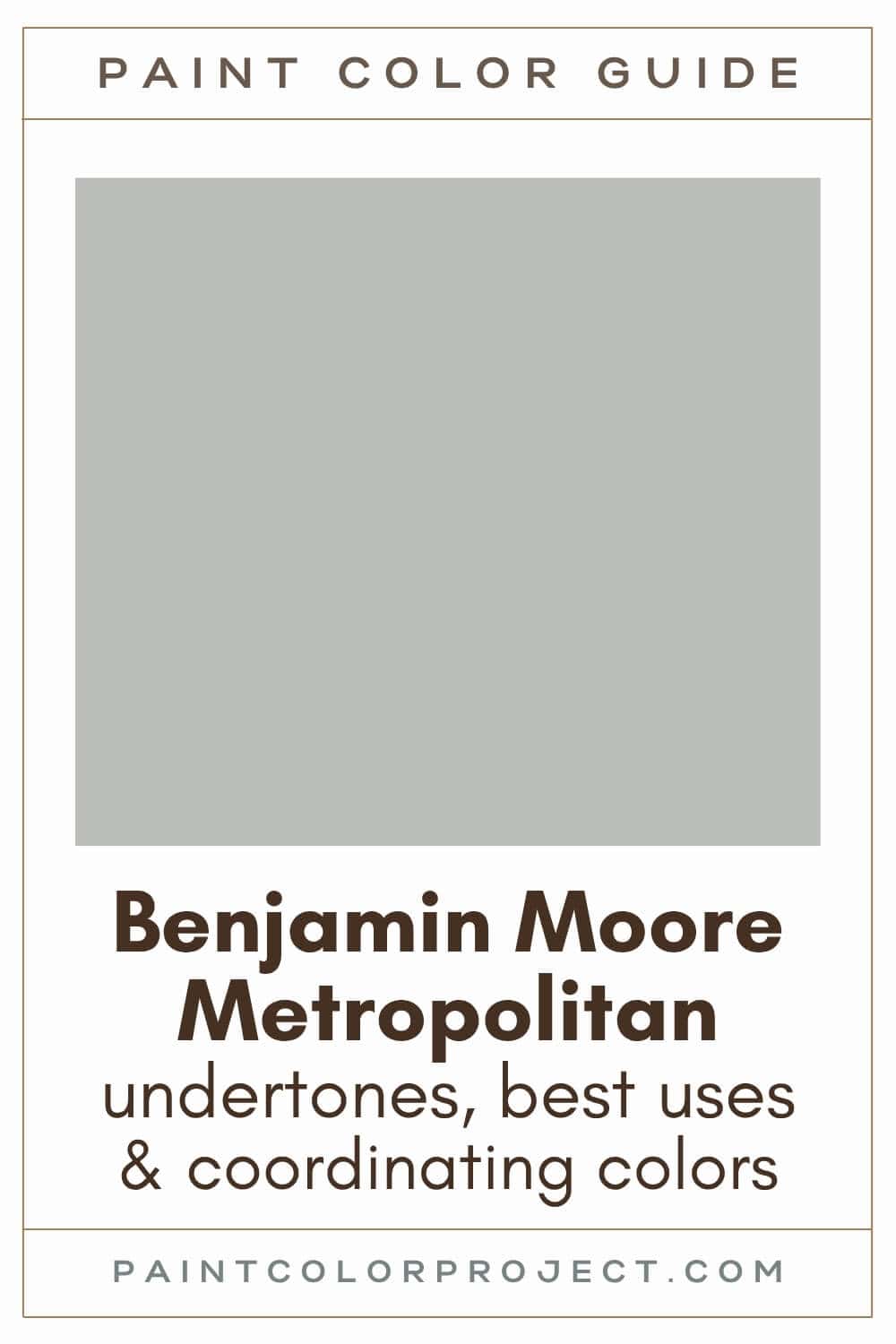 Benjamin Moore Metropolitan Paint Color Guide