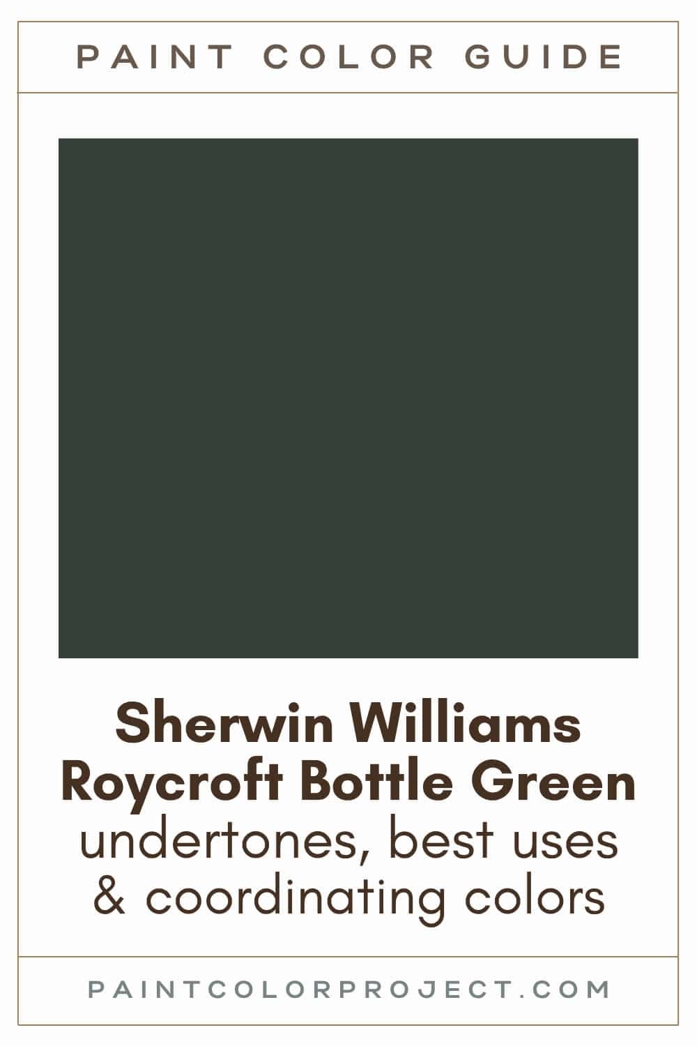 Sherwin Williams Roycroft Bottle Green Paint Color Guide