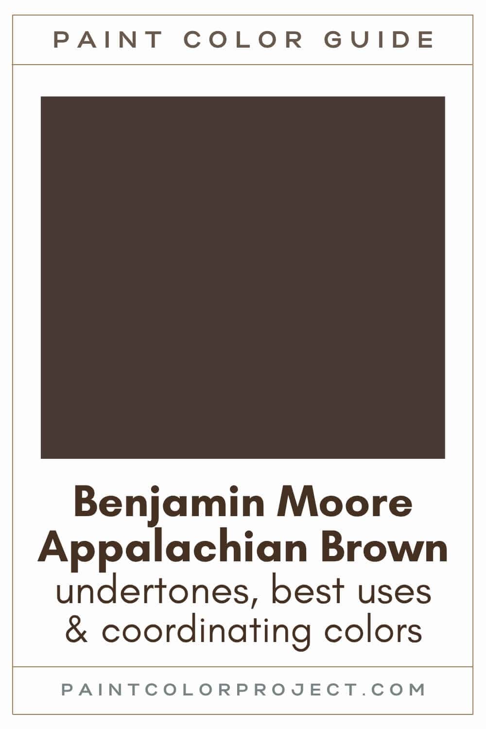 Benjamin Moore Appalachian Brown Paint Color Guide